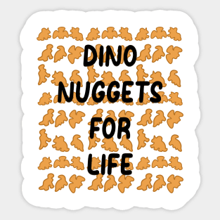 Dino Nuggets For Liife Sticker